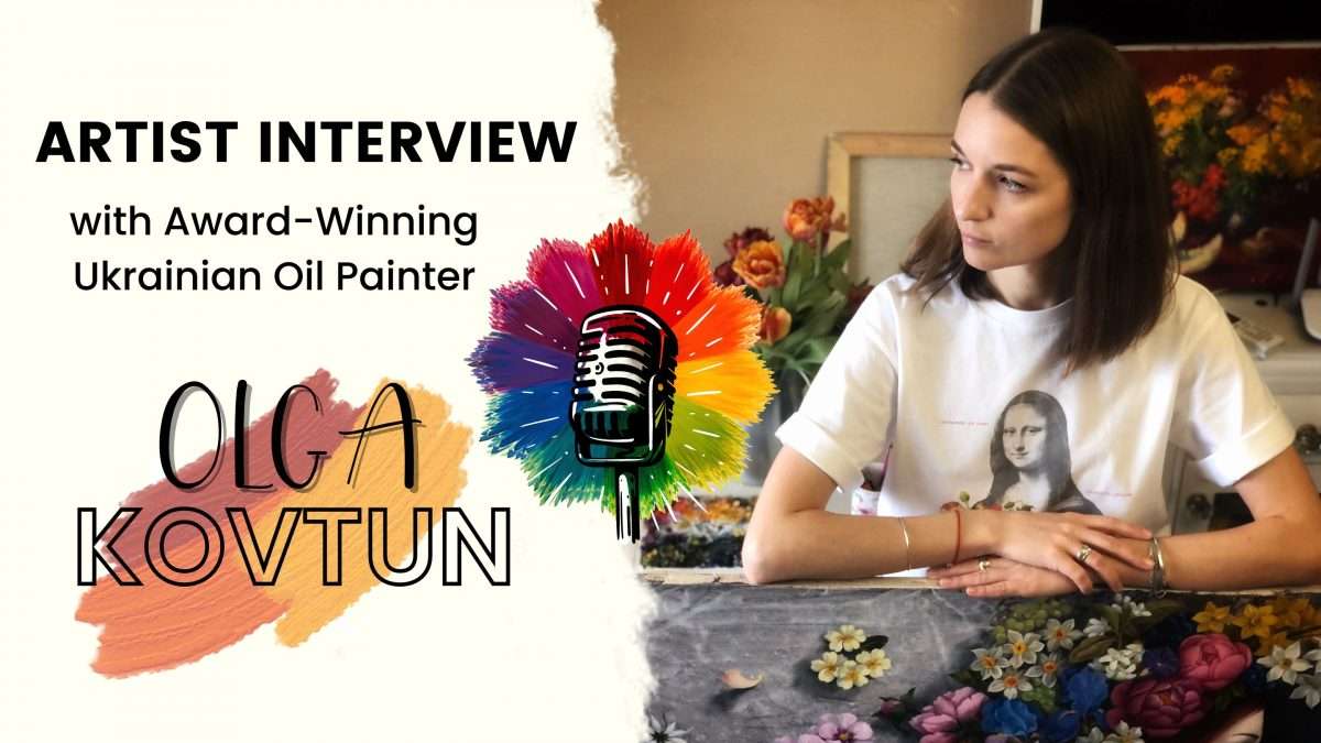 Olga Kovtun Artist Interview
